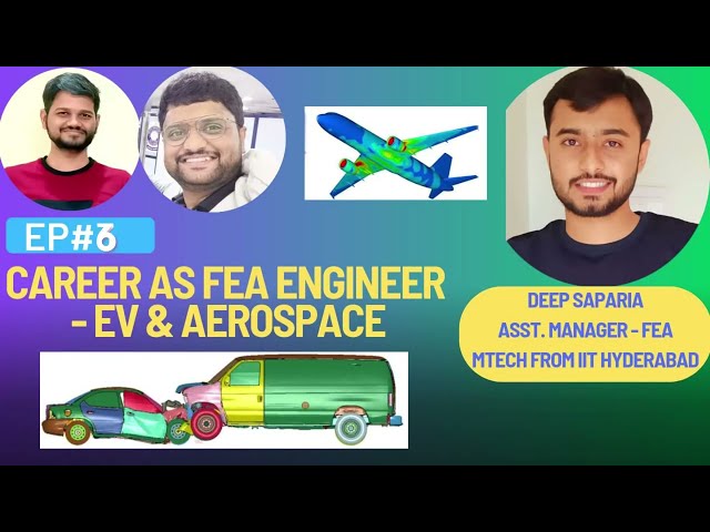 Career Booster Ep 6: Career in Different Fields: Career in Finite Element Analysis (#FEA) - PART 1