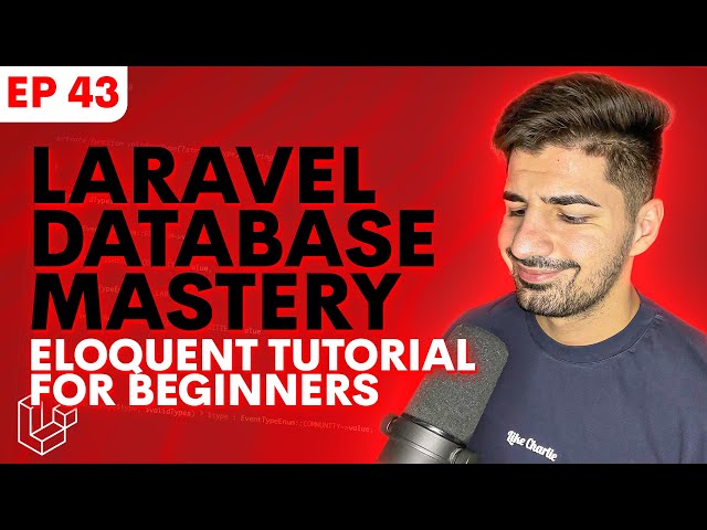 Laravel Eloquent Tutorial for Beginners - Everything You Need to Know | Laravel Database Mastery