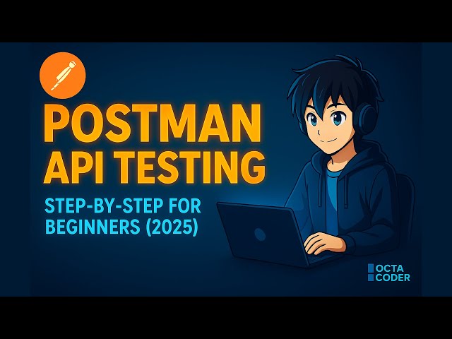 Postman API Testing for Beginners | Learn to Test, Debug & Verify APIs Like a Pro!