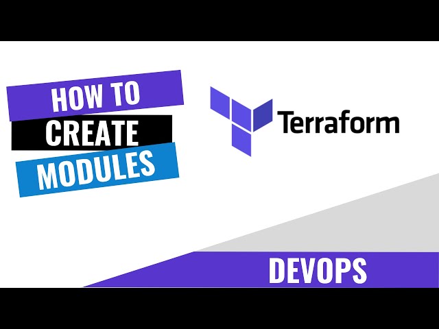 HOW TO CREATE TERRAFORM MODULES