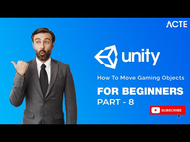 UNITY 3D |  How to Move Gaming Objects in Unity Tips & Techniques  | Part - 8
