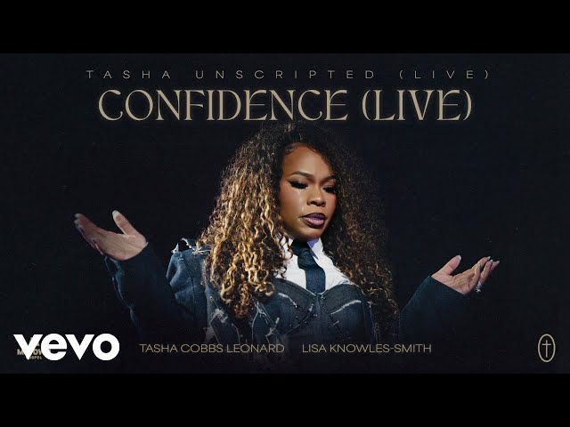 Tasha Cobbs Leonard - Confidence (Live) ft. Lisa Knowles-Smith (Official Audio)
