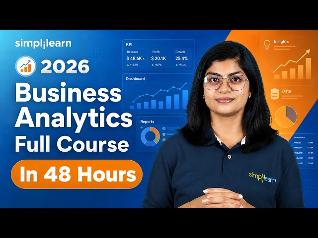 Business Analytics Course 2026 | Complete Business Analyst Tutorial For Beginners | Simplilearn