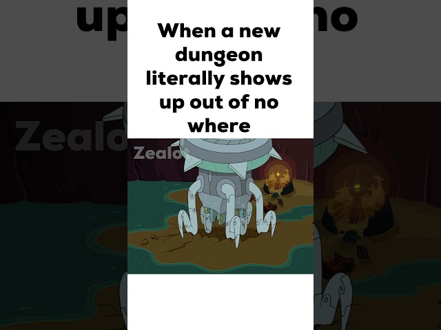 When a new dungeon literally shows up out of no where