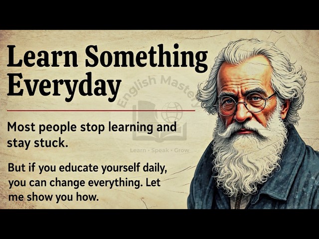LEARN SOMETHING EVERYDAY✨ || Learn English Through Motivation 🔥 || Graded Reader ✅