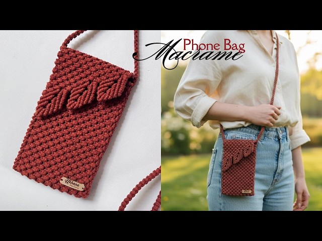 Macrame Phone Bag Tutorial with Leaf Pattern | Macrame Sling Bag for Smartphone