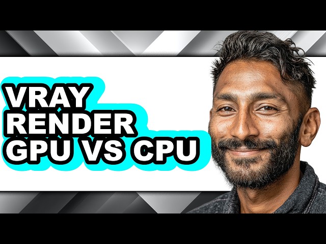 Vray Render Gpu Vs Cpu - Which Is Better?