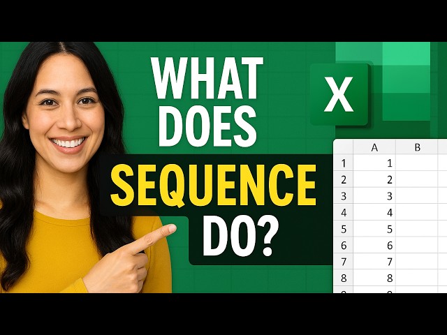 What Makes Excel’s SEQUENCE Function So Powerful?
