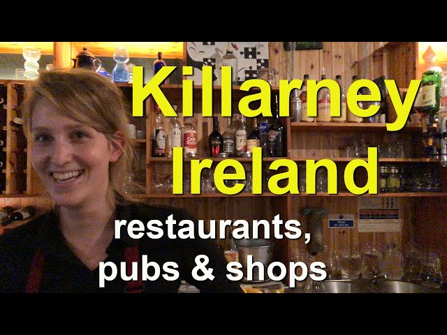 Killarney, Ireland shops, streets, pubs and restaurants
