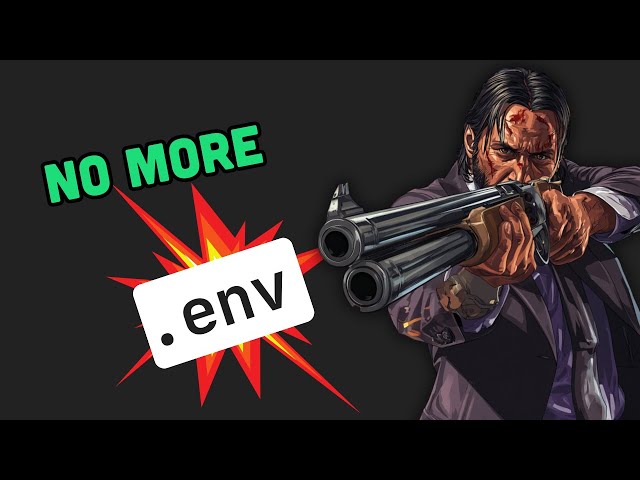 .env Files Will Get You Hacked (Better Alternative)