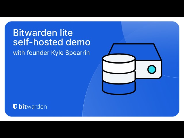 Install and deploy the Bitwarden lite self-hosting option with founder, Kyle Spearrin