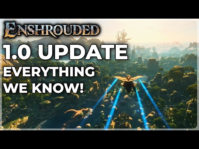 Enshrouded 1.0 UPDATE - Everything We Know So Far!