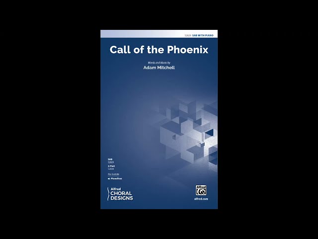 Call of the Phoenix (SAB), by Adam Mitchell