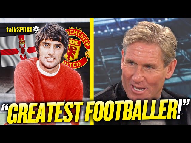 "BEST PLAYER ON THE PLANET!" Simon Jordan PRAISES George Best's ILLUSTRIOUS Career