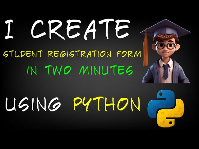 I CREATE STUDENT REG FORM USING PYTHON & LEARN PYTHON BY BUILDING SIMPLE PROJECTS