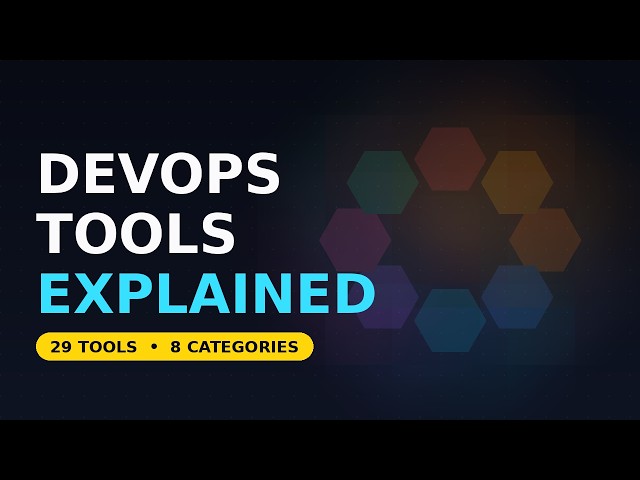 Essential DevOps Tools You Need to Know !! 29 DevOps Tools You Need to Know — Explained Simply