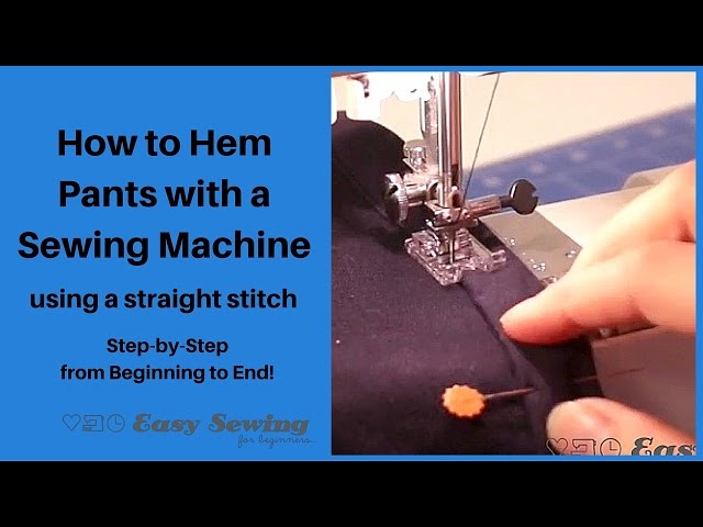 How to Hem Pants with a Sewing Machine using a Straight Stitch