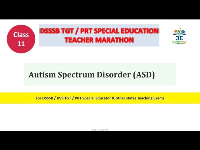 Class 11 || Autism Spectrum Disorder (ASD) || DSSSB Marathon