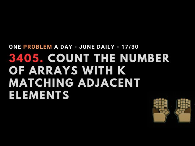 LeetCode 3405 | Daily Challenge | 2025.06.17 | Java | no talking