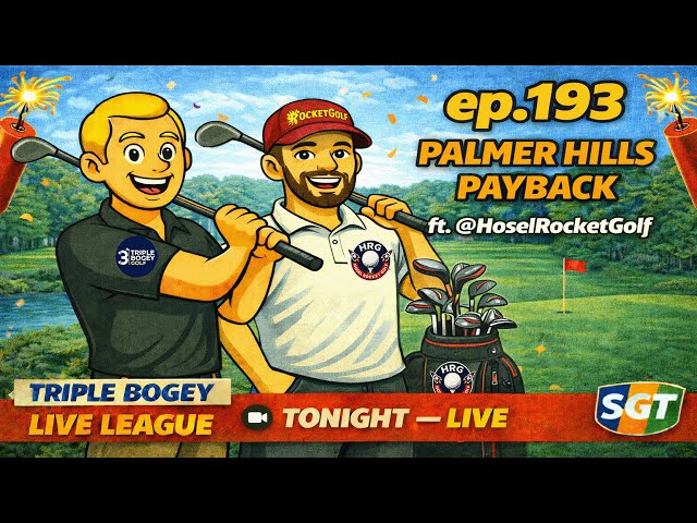 EP. 193 | Triple Bogey LIVE League🧨ft. @HoselRocketGolf  - Tonight!