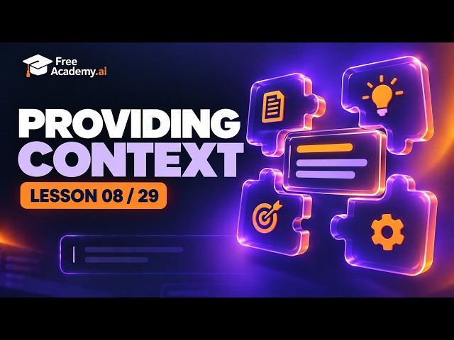 Providing Context — Prompt Engineering Course (8/29)