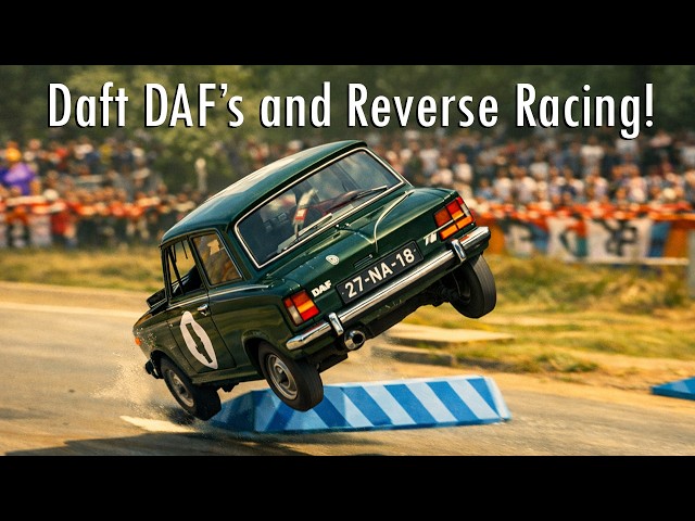 Daft Dutchies: DAF Variomatic Cars and Reverse Racing!