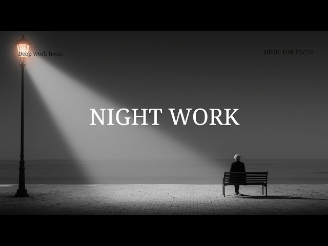 Deep Work Chillout - Ambient Chill Beats And Deep Focus Music For Peaceful Flow State