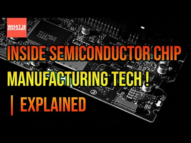 How Are Semiconductor Chips Made? The 3-Month Process Inside Your Phone