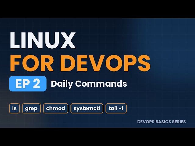 Linux for DevOps: Commands You'll Use Every Day (Beginner Tutorial)