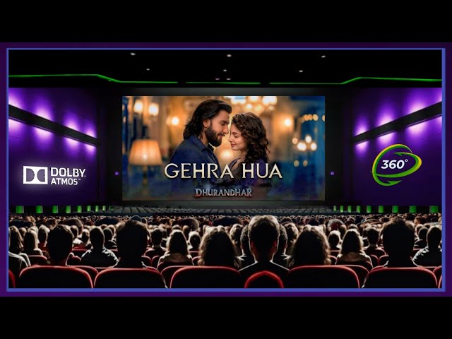 Gehra Hua || Theatre Experience |Dolby Atoms Sound | Dhurandhar | Ranveer Singh, Sara Arjun, 
