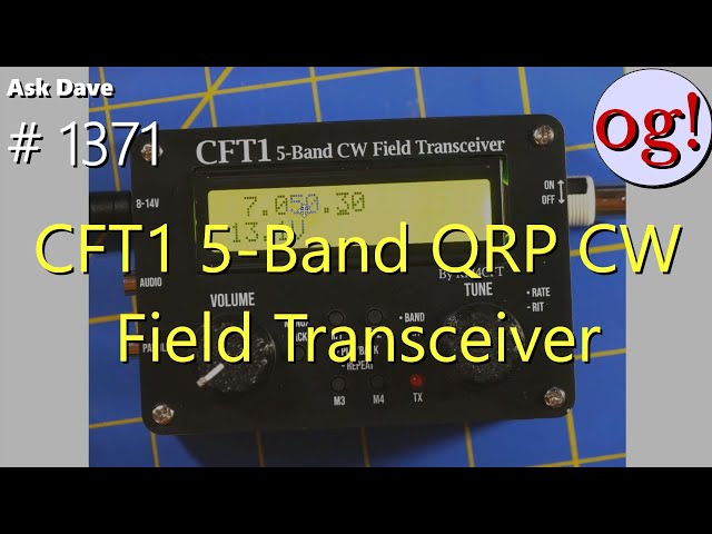CFT1 5-Band QRP CW Field Transceiver (#1371)