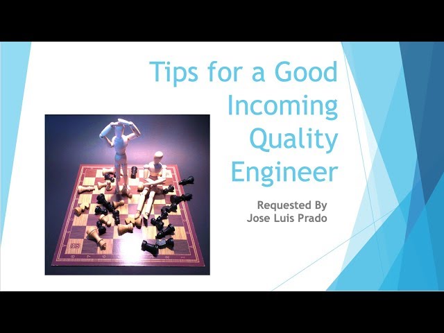 Beginning Engineers Tips For An Incoming Quality Engineer