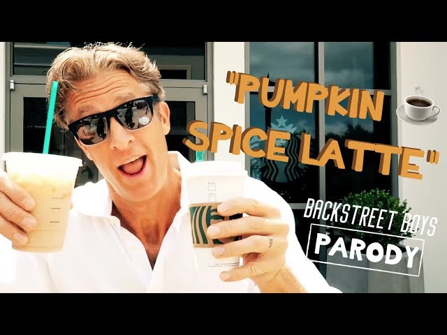 Pumpkin Spice Latte - "I Want It That Way" Backstreet Boys Parody
