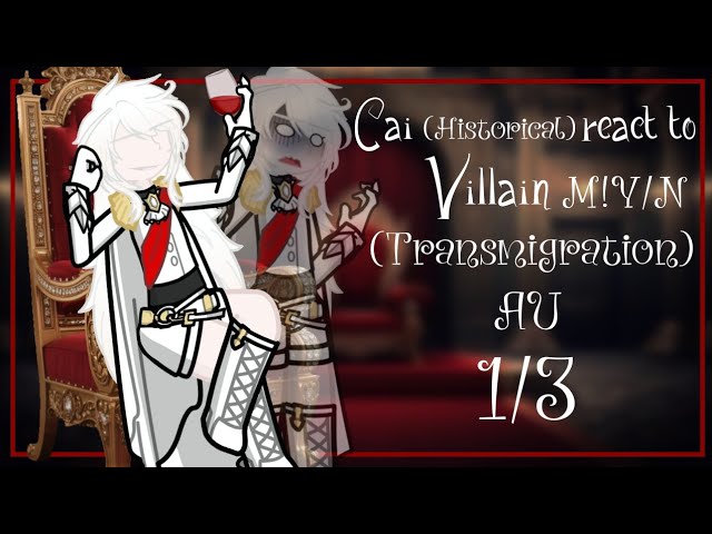 C.ai (historical) react to Villain M!Y/N · | | 1/3 | | · BL