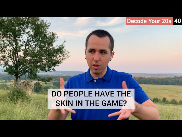 Money is inefficiently spent when people don't have their skin in the game | Decode Your 20s 040
