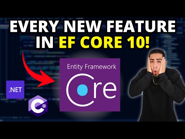 What's New in EF Core 10! (Full Release Overview)