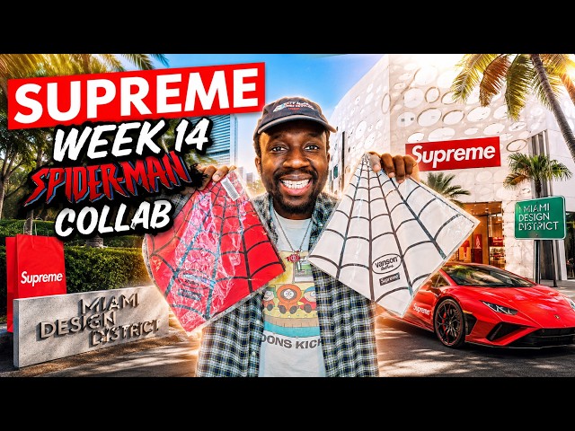 SUPREME WEEK 14 SPIDER-MAN HAUL UNBOXING
