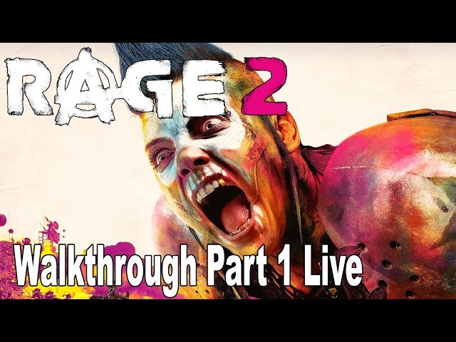 Rage 2 - Walkthrough Part 1 Full Game No Commentary [HD 1080P/60FPS]