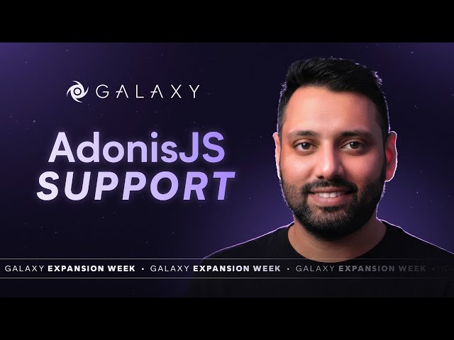 AdonisJS 7 support and the future of the framework - Galaxy Expansion Day 4