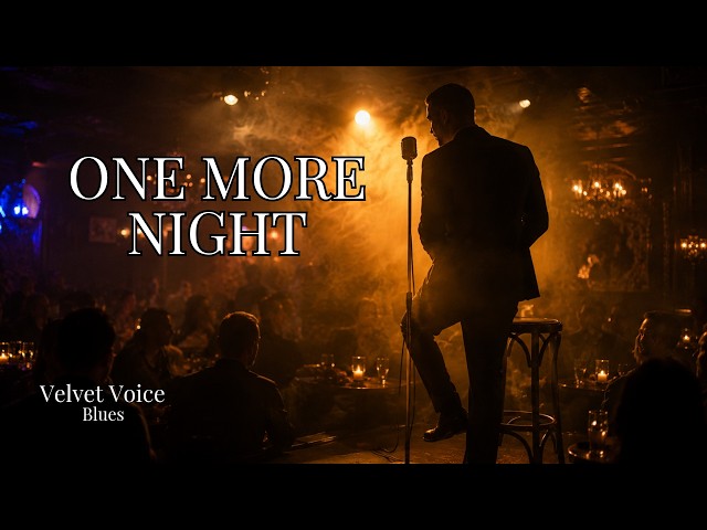 Velvet Voice — One More Night | Midnight Blues Rock with Male Vocals
