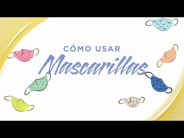 Cómo Usar Mascarillas