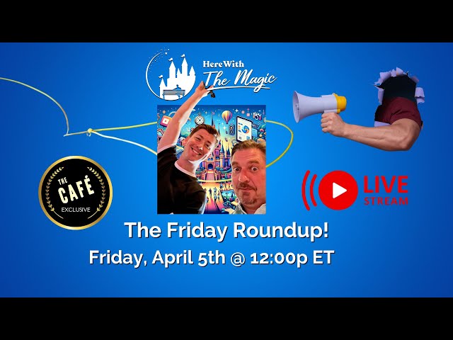 Café Exclusive: The Friday Roundup for April 5, 2024 (LIVE ON LOCATION!)
