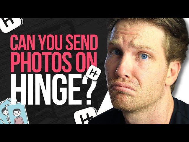 Can You Send Photos On Hinge? (Or GIF's?)
