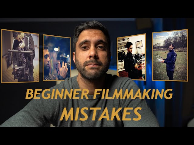 8 Filmmaking mistakes I made when I started out