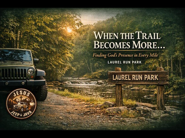 2 When the Trail Becomes More…Laurel Run
