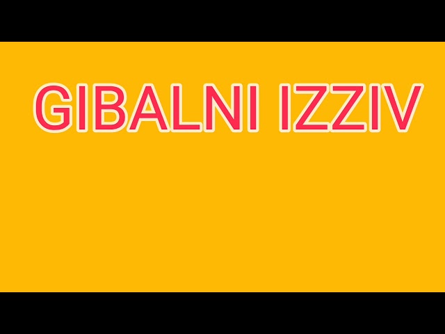 GIBALNI IZZIV