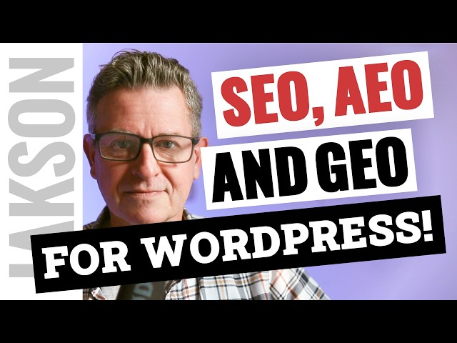 My 2026 GUIDE to SEO, AEO and GEO for WordPress!