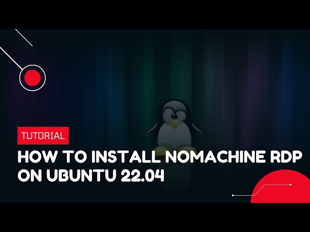 How to Install NoMachine RDP on Ubuntu 22.04 | VPS Tutorial