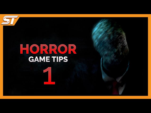 Developing Horror Games - WHAT NOT TO DO! - 1