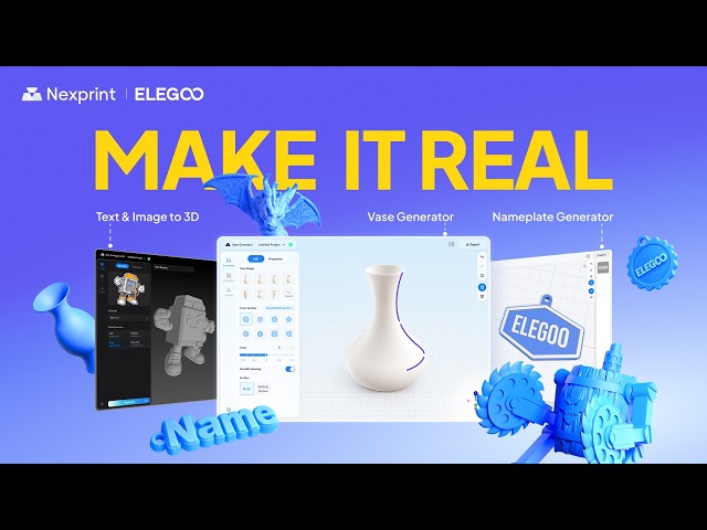 Turn Your Ideas into 3D Models with ELEGOO Nexprint